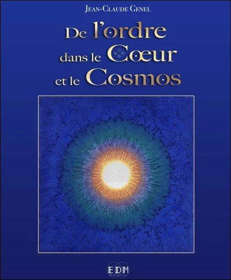 De l’Ordre dans le Cœur et le Cosmos