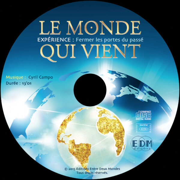 CD dans le livre, Le Monde qui vient, Jean-Claude Genel, avec CD "Fermer les portes du passé"
